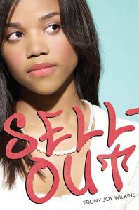 Sellout -Ebony Joy Wilkins